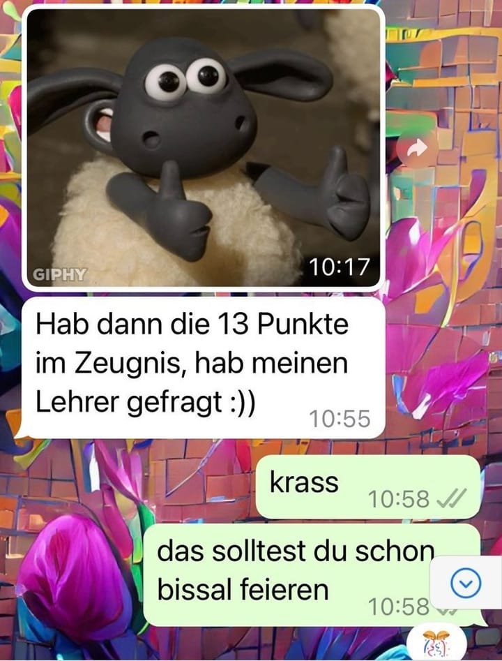 Chatnachricht: „Hab dann die 13 Punkte im Zeugnis, hab meinen Lehrer gefragt :))“